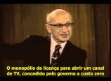 Milton Friedman – Intervenção estatal e monopólios