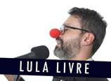 Canal Hipócritas – Lula Livre
