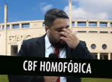 Canal Hipócritas – CBF homofóbica
