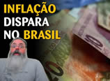 A inflação dispara no Brasil