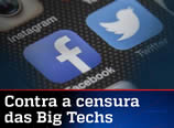 Bolsonaro contra a censura das Big Tech