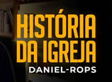 Guilherme Freire – História da Igreja de Daniel-Rops