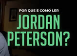 Guilherme Freire – Por que e como ler Jordan Peterson?