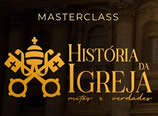 História da Igreja: Mitos e Verdades – Masterclass de Guilherme Freire