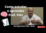 Professor Pierluigi Piazzi – Como estudar e aprender