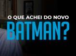 Guilherme Freire – The Batman (2022)